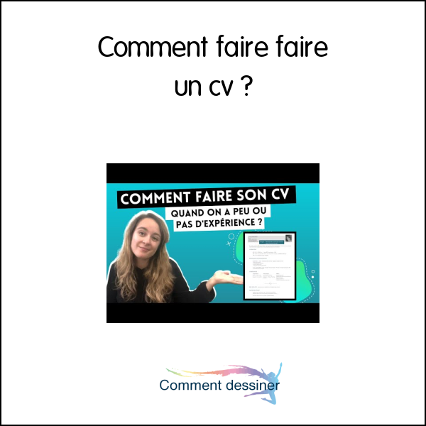 Comment faire faire un cv